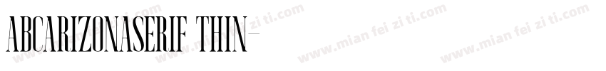 ABCArizonaSerif Thin字体转换